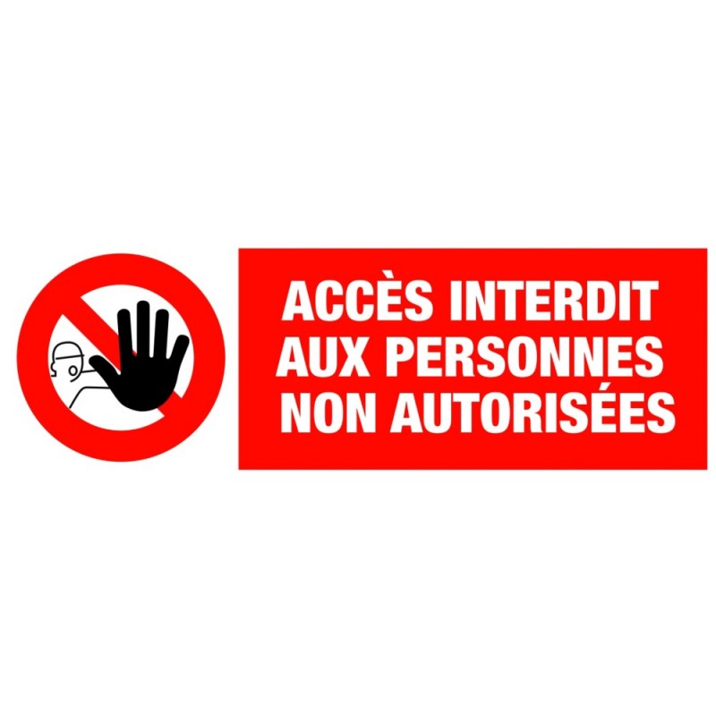 Panneau d'interdiction - ACCÈS INTERD.AUX PERS.NON AUTO